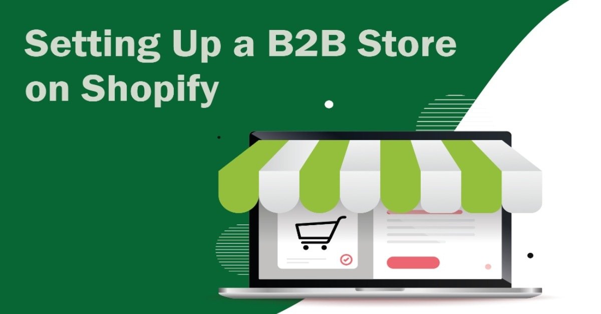 How to Set Up Shopify Plus for B2B