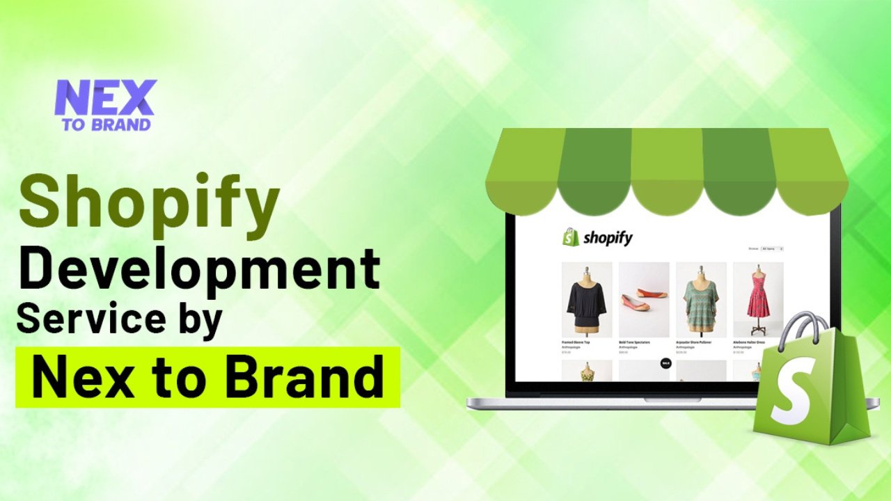 Shopify Development Services by Next to Brand