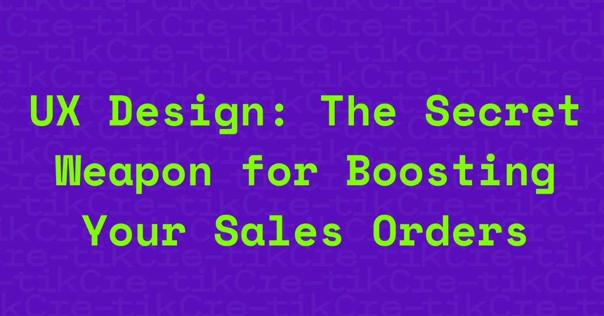 UX Design The Secret That Makes Sales Happen